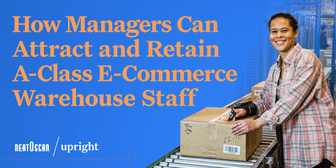 How Managers Can Attract and Retain A-Class E-Commerce Warehouse Staff