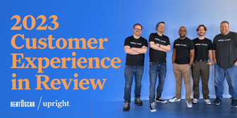 Neatoscan & Upright Labs 2023 Customer Experience In Review